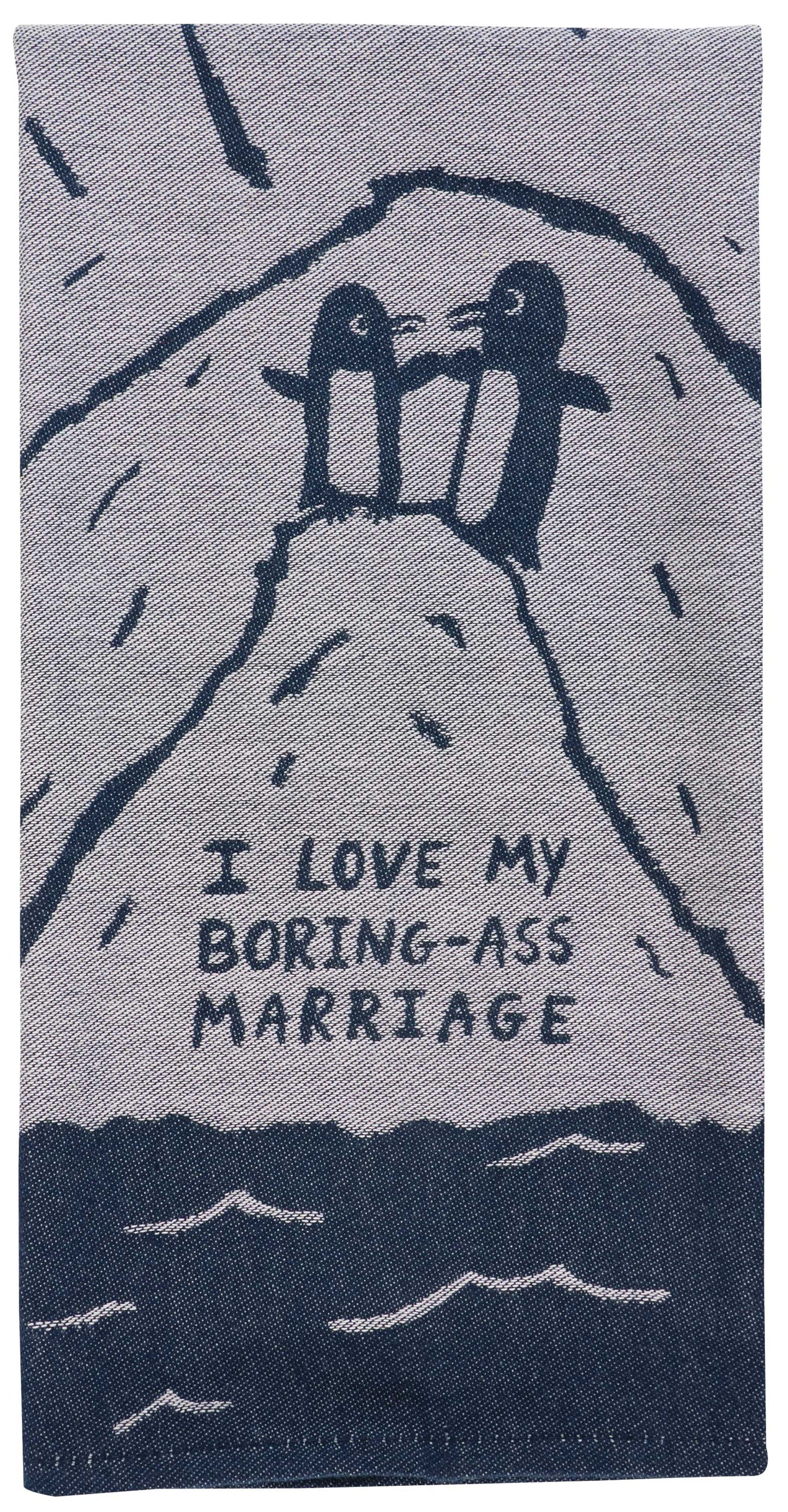 Boring-Ass Marriage Dish Tea Towel by Incognito