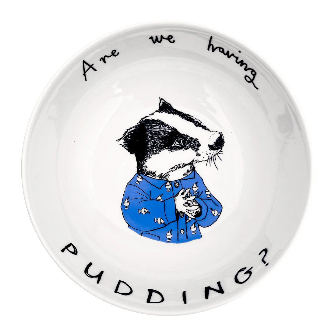 'Are We Having Pudding?' Badger Bowl by Jimbobart