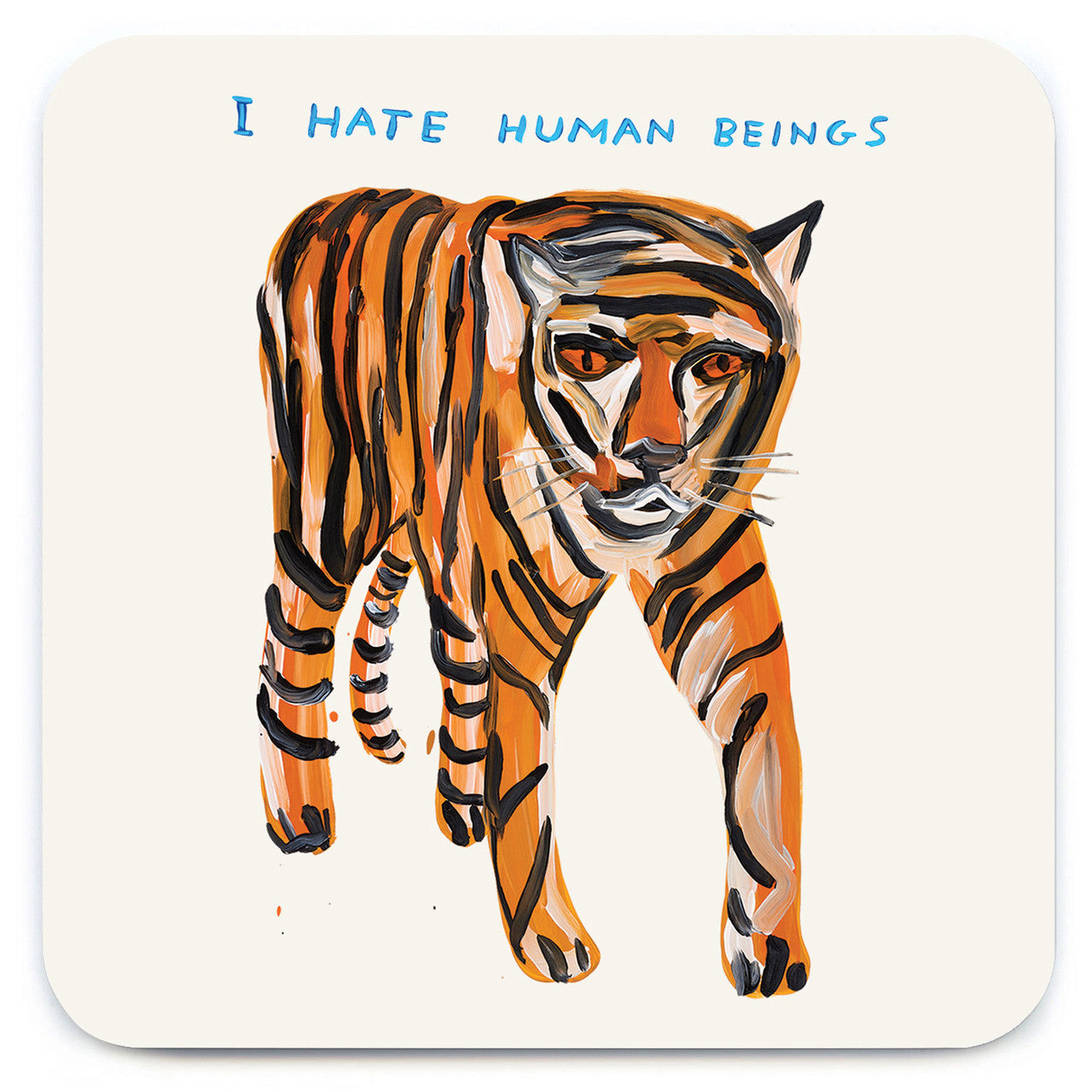 Funny Coaster - Tiger Hates Humans by David Shrigley