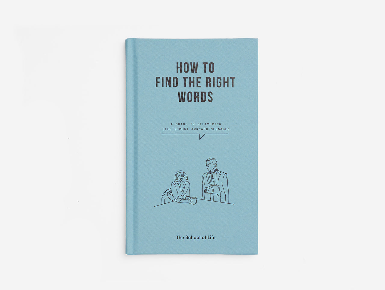 How to find the right words book by THE SCHOOL OF LIFE