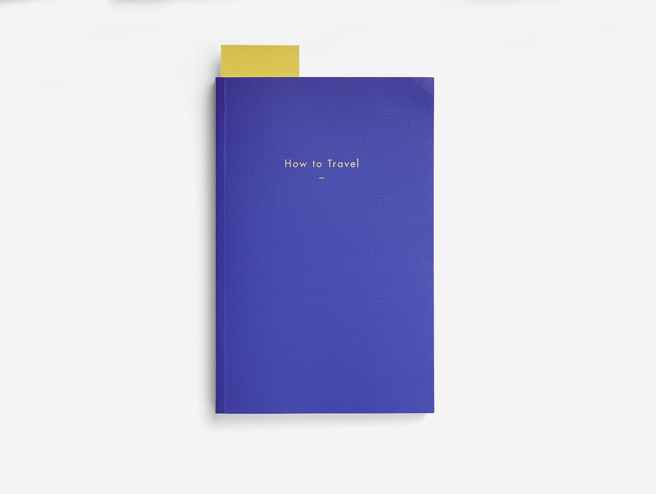 How to Travel book by THE SCHOOL OF LIFE
