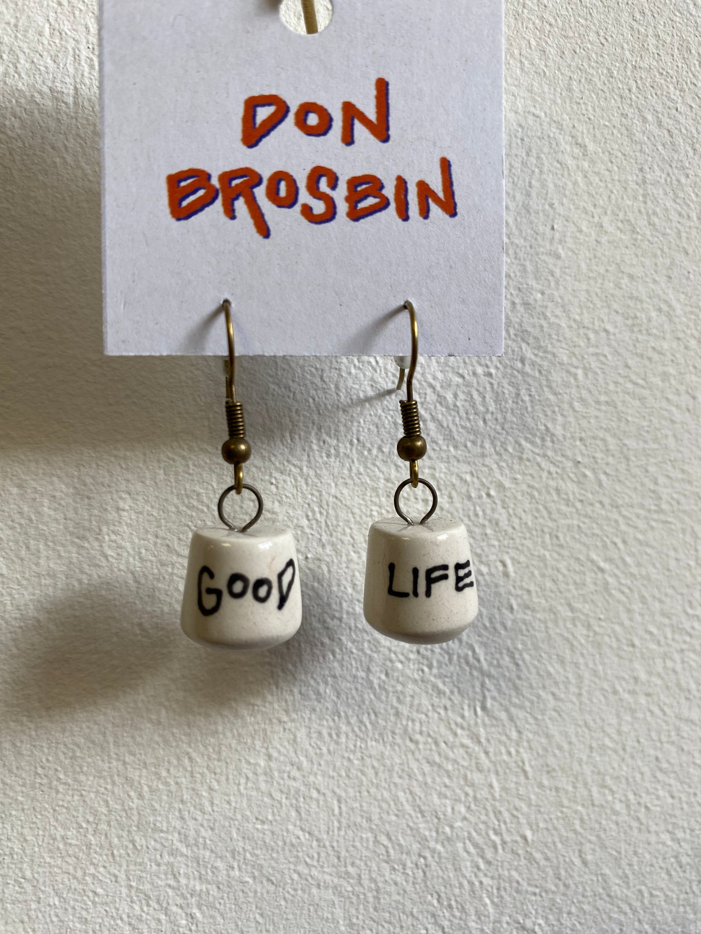 Good life handmade ceramic earrings by Don Brosbin