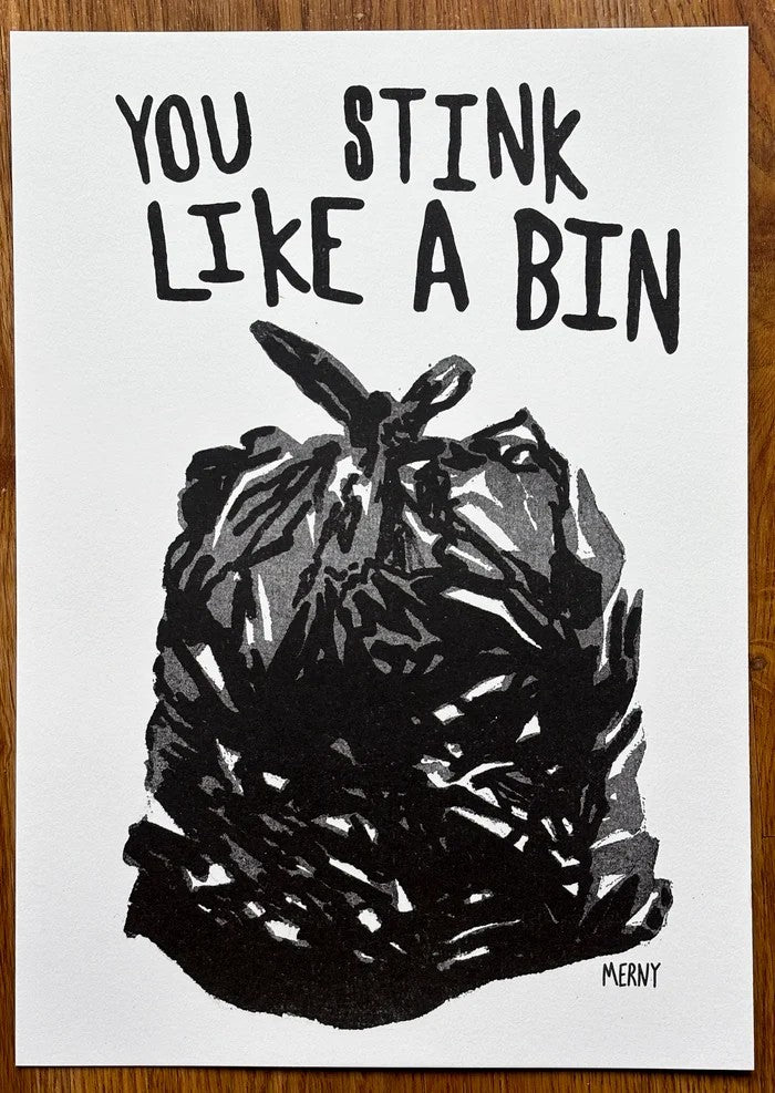 STINK LIKE A BIN Riso Print By Merny Wernz