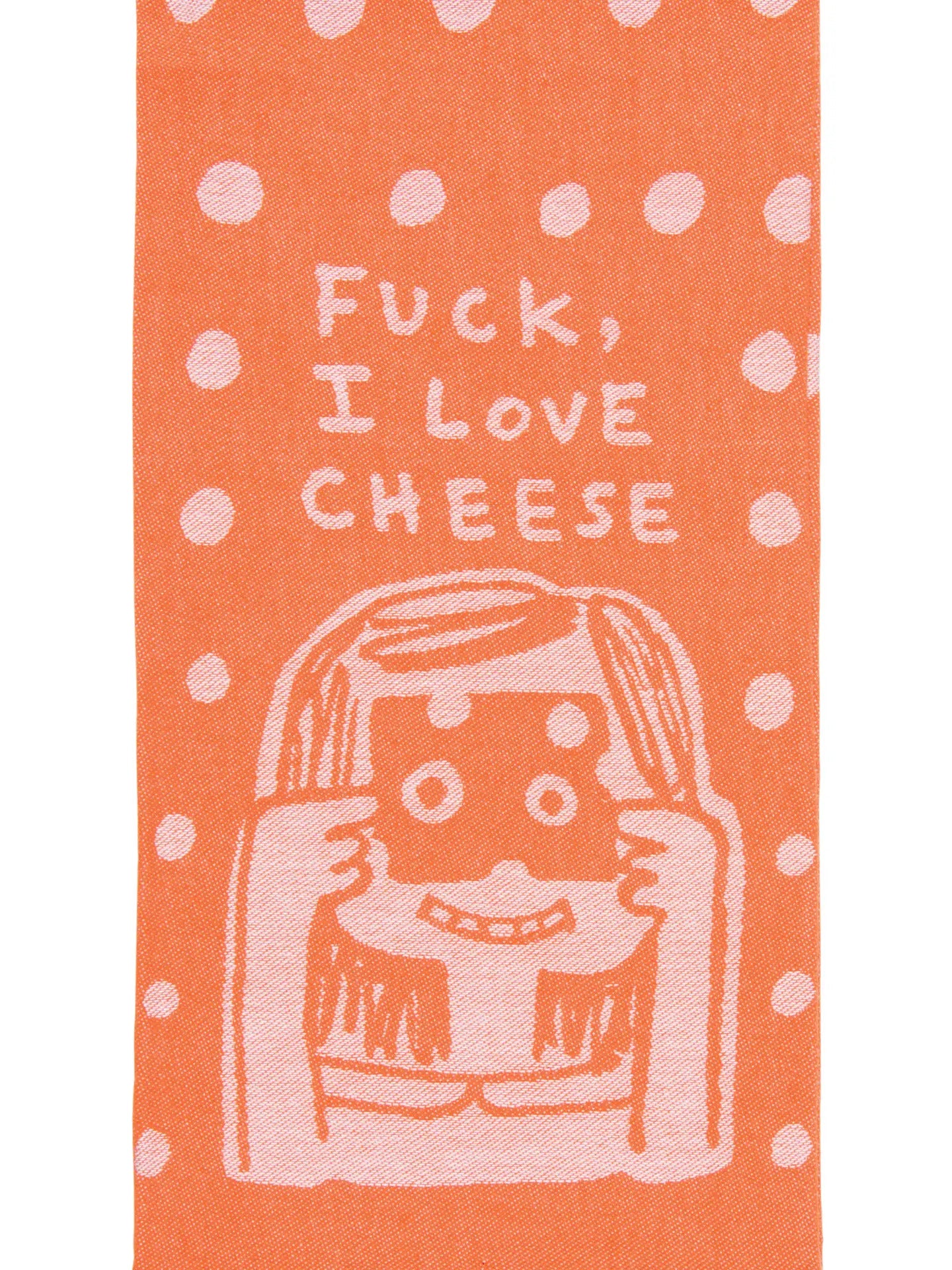 Fuck, I Love Cheese Dish Towel by Incognito