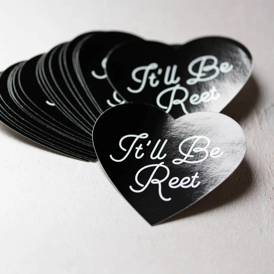 It'll Be Reet Large Vinyl Sticker by Finest imaginary