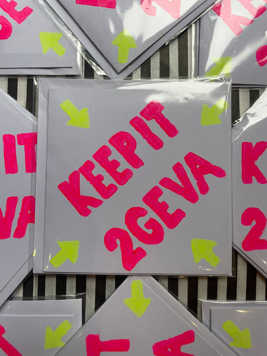 Print Keep it 2GEVA by Your Mum