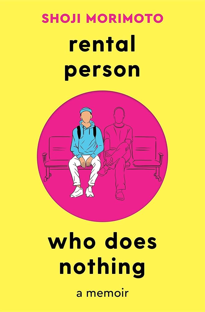 Rental Person Who Does Nothing by Shoji Morimoto