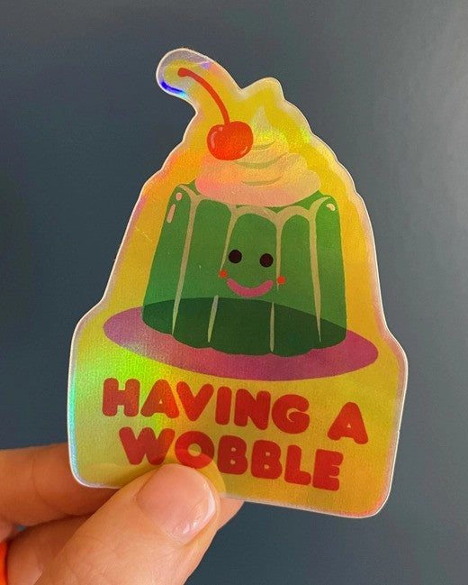 Having A Wobble Sticker by Naomi Wilkinson