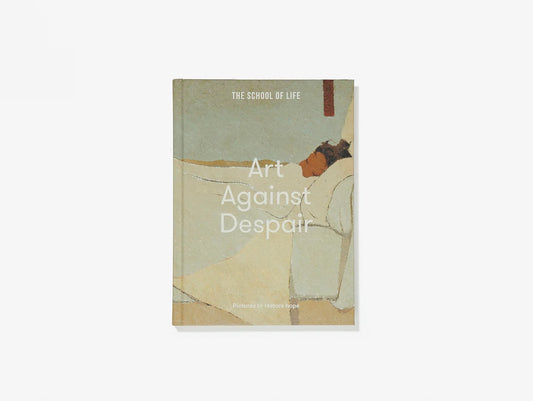 Art Against Despair Book by THE SCHOOL OF LIFE