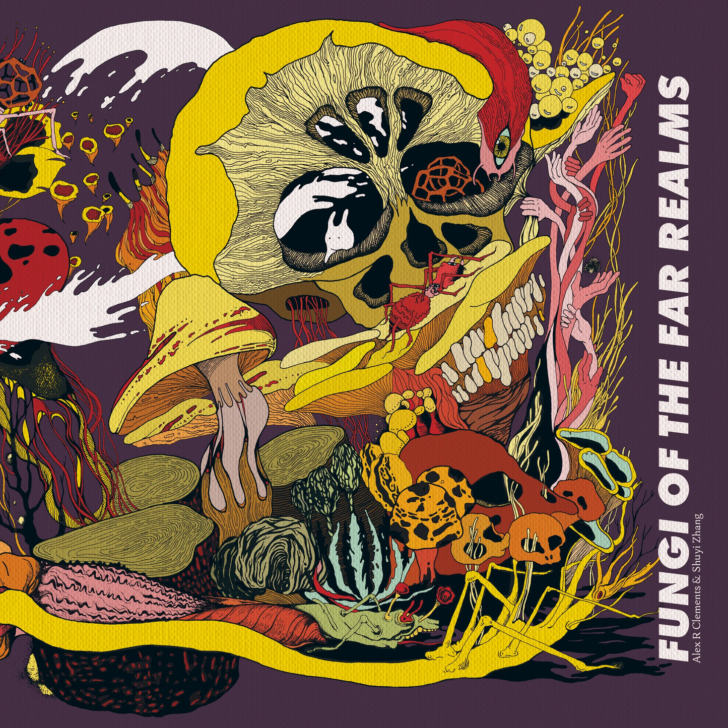 Fungi of the Far Realms by Alex R Clements & Shuyi Zhang