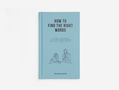 How to find the right words book by THE SCHOOL OF LIFE