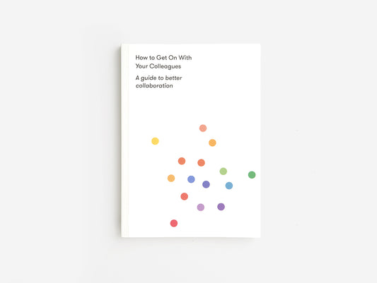 How to get on with your colleagues Hardback Book by THE SCHOOL OF LIFE