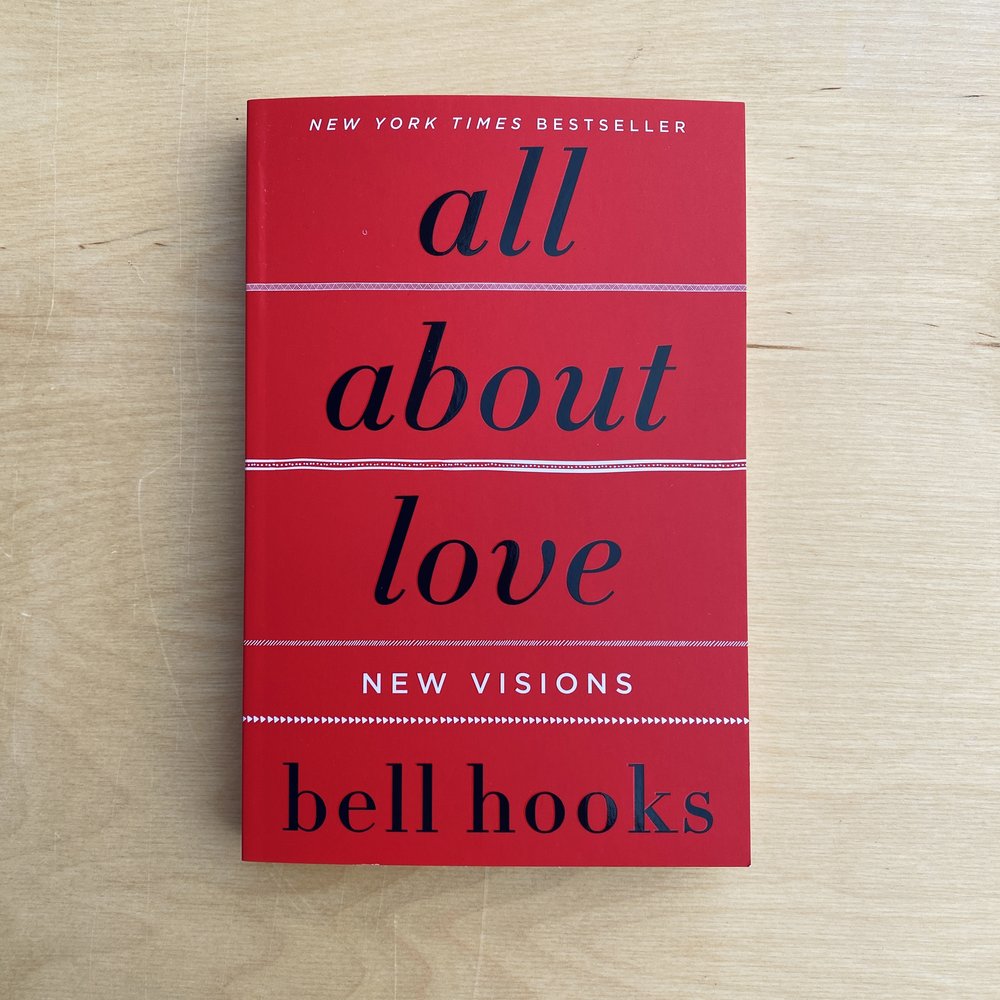 All about Love by Bell Hooks