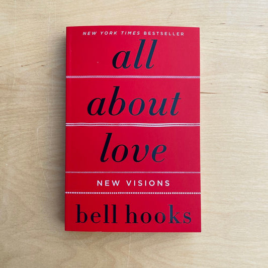 All about Love by Bell Hooks