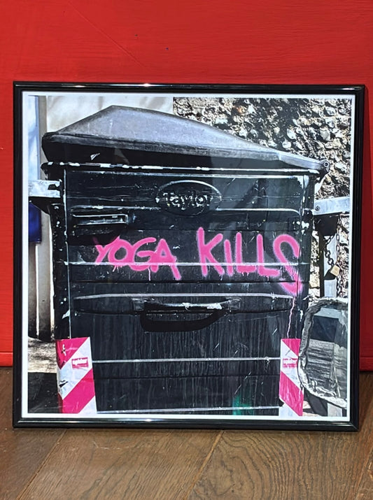 Yoga Kills Print By Lost and Foundry