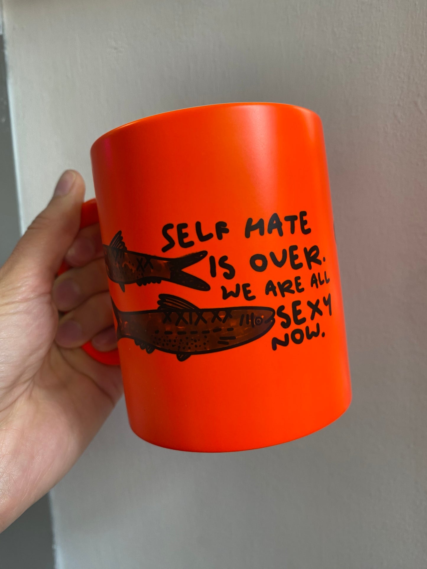 Self Hate is over Mug by Daze Made