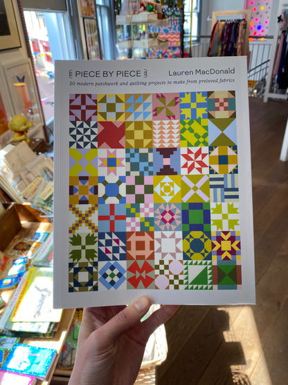 Piece by Piece Patchwork Book by Lauren MacDonal