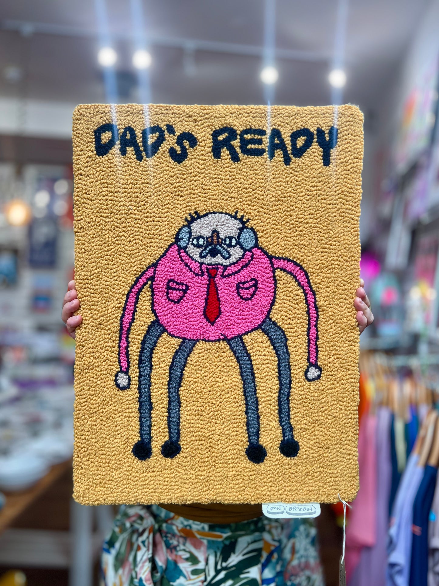 Dad's Ready Needle Punched Wall Hanging by Don Brosbin