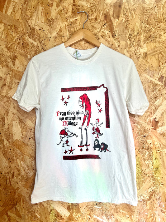 'Pray thee give me attention Milage' T-Shirt By Pickle Palace