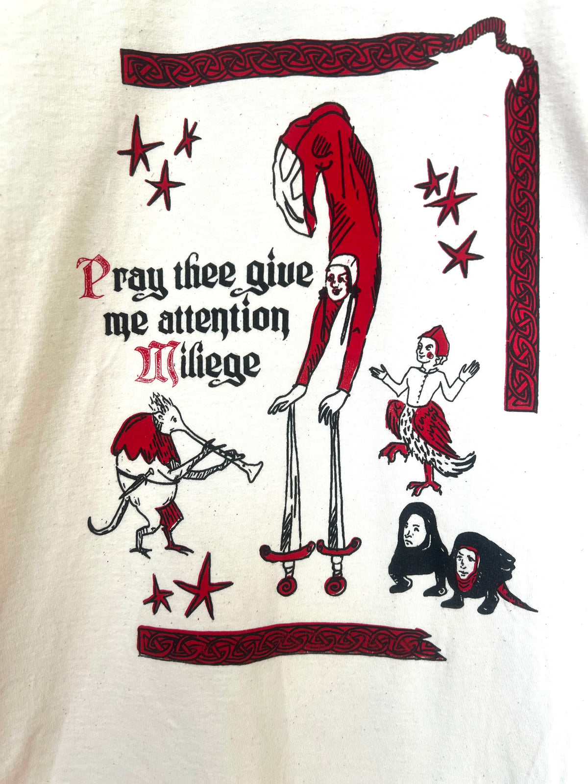 'Pray thee give me attention Milage' T-Shirt By Pickle Palace