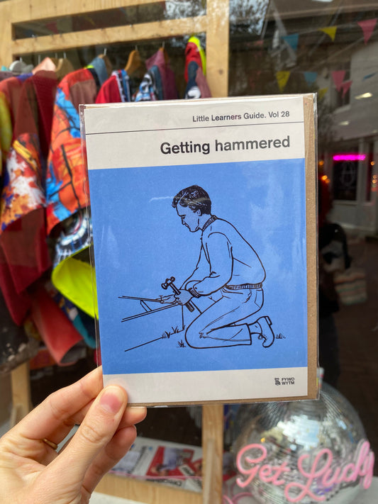 Getting Hammered Greeting Card by Little Learners Guide. Vol 28