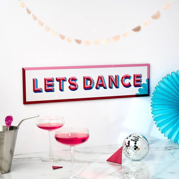 Lets Dance Mirror Sign By Laura Danby