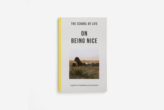 On Being Nice Book by THE SCHOOL OF LIFE