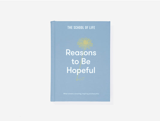 Reasons to be Hopeful Hardback book by THE SCHOOL OF LIFE