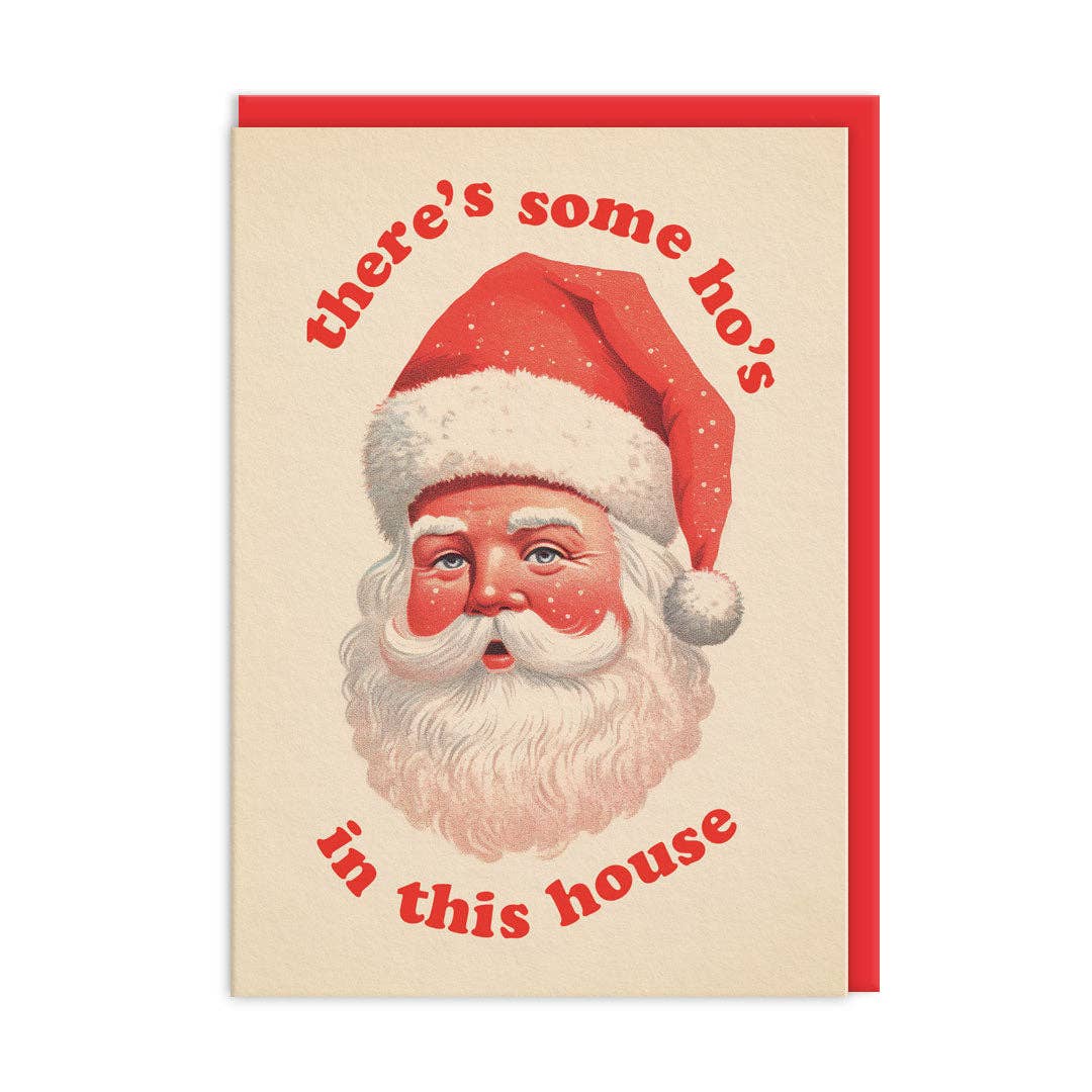 There's Some Ho's In This House Greeting Card By Oh Deer