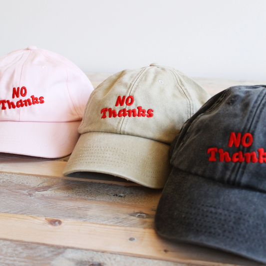 No Thanks Embroidered Vintage Baseball Cap Dad Hat by Cousins Collective