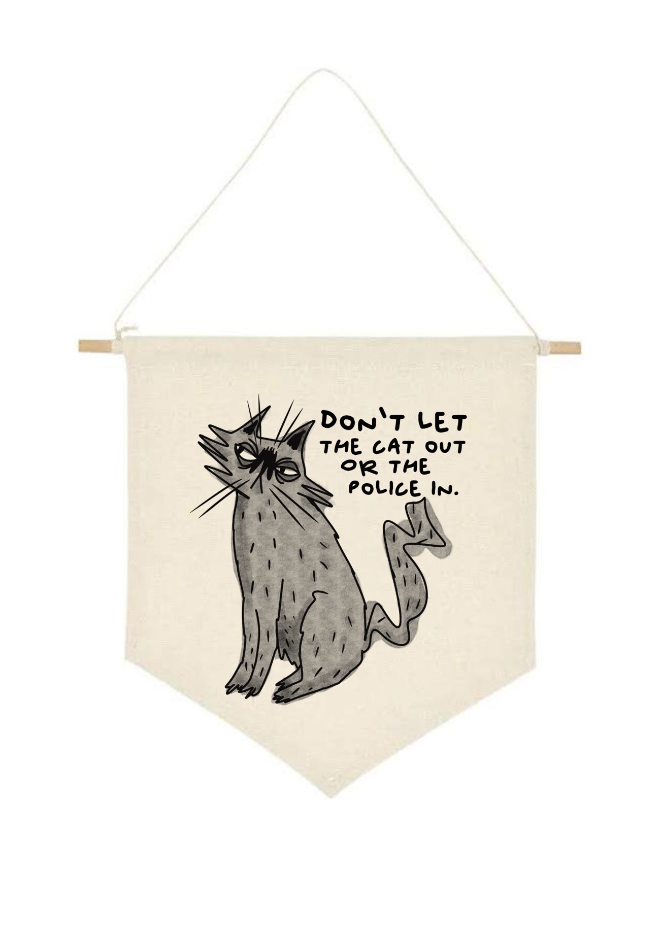 Dont Let The Cat Out Banner by Daze Made