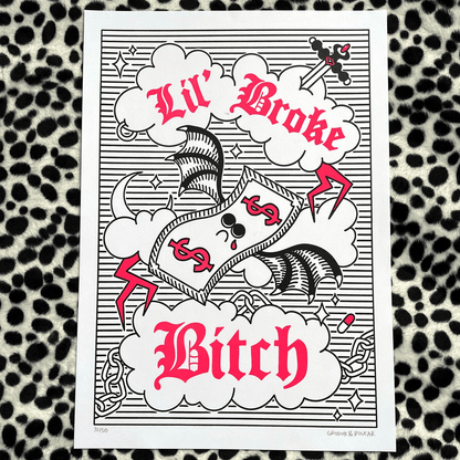 Lil’ Broke Bitch — Letterpress Print by GRODUKBOUCAR