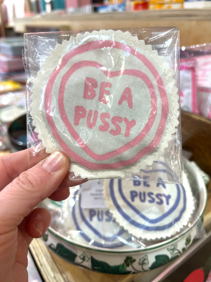 Be A Pussy Catnip Pouch By Your Mom