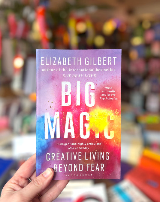 Big Magic Book by Elizabeth Gilbert