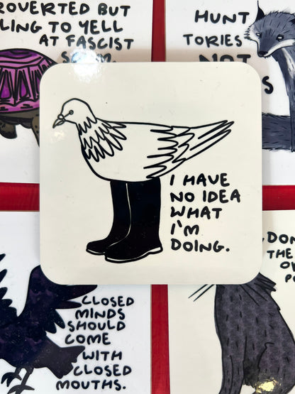 I Have No Idea Coaster by Daze Made