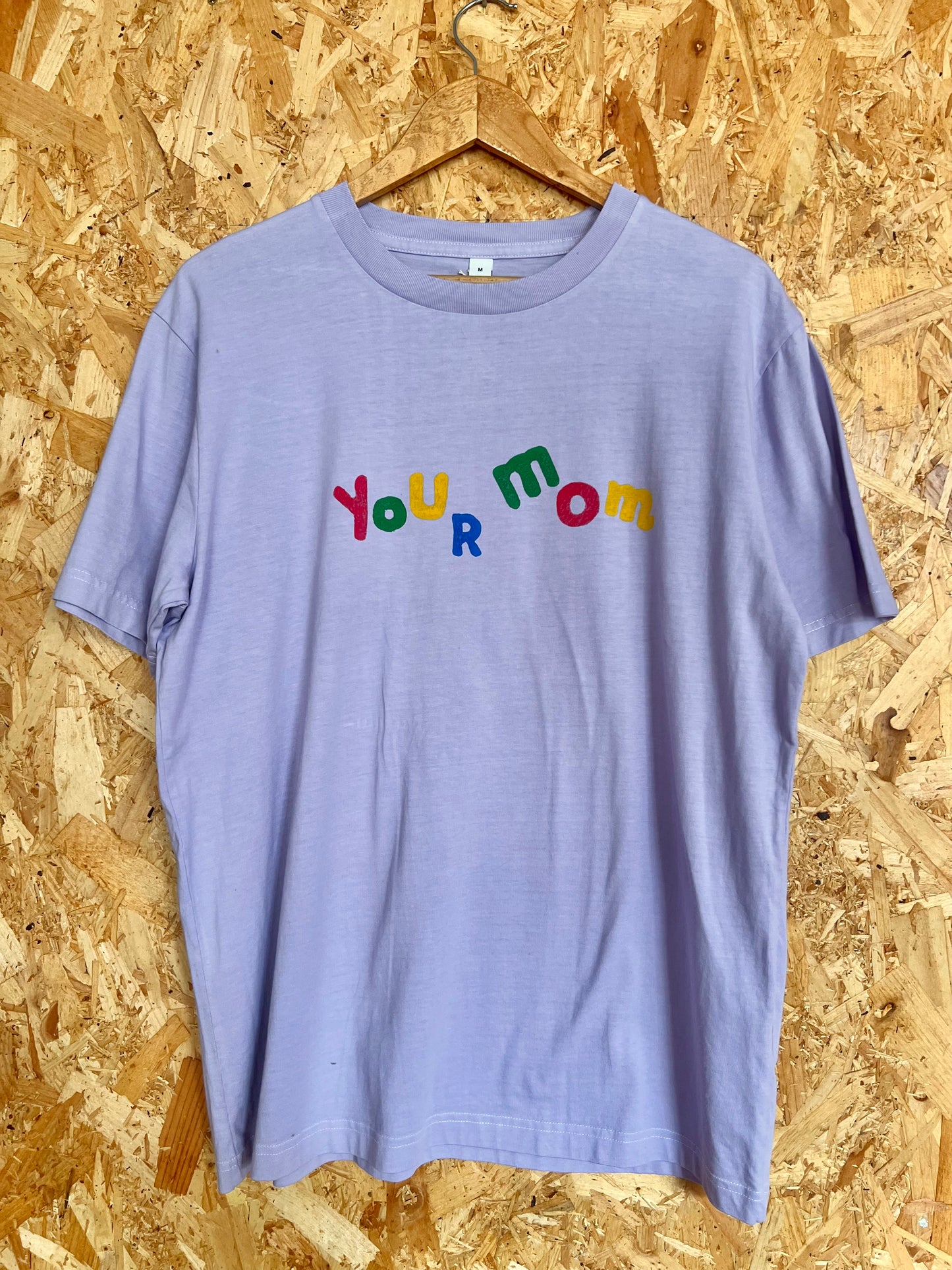 Hand Printed Your Mom T-shirt By Your Mom